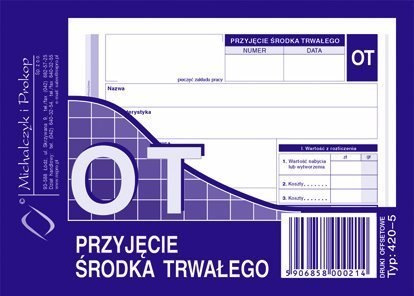420-5 OT Przyjęcie środka trwałego MICHALCZYK Michalczyk i Prokop 420-5 OT Przyjęcie środka trwałego MICHALCZYK Michalczyk i Prokop